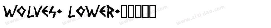 Wolves, Lower字体转换